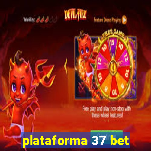 plataforma 37 bet